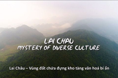 Lai Châu - Vùng đất bí ẩn